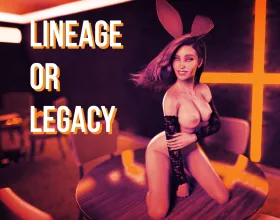 Lineage or Legacy [Ch. 4.2]